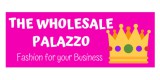 The Wholesale Palazzoo