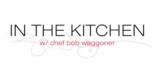 In The Kitchen By Chef Bob Waggoner