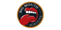 Big Mouth Biscuits