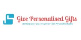 Give Personalised Gifts