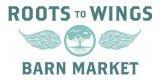 Roots To Wings Barn Market