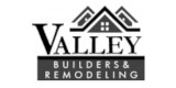 Valley Builders And Remodeling