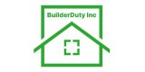 Builder Duty