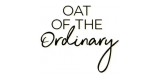 Oat Of The Ordinary