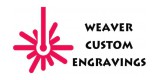 Weaver Custom Engravings