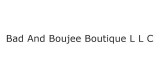Bad And Boujee Boutique L L C