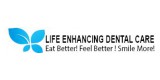 Life Enhancing Dental Care