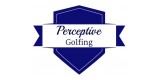 Perceptive Golfing