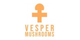 Vesper Mushrooms