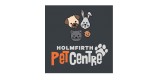 Holmfirth Pet Centre