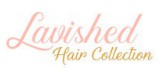 Lavished Hair Collection