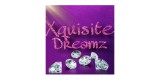 Xquisite Dreamz
