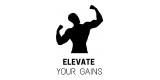Elevate your Gains