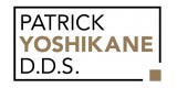Patrick Yoshikane, D.D.S.