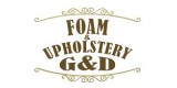 Foam & Upholstery G & D