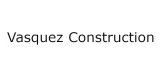 Vasquez Construction